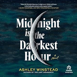 Midnight Is the Darkest Hour Audiolibro Por Ashley Winstead arte de portada