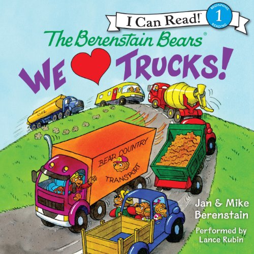 The Berenstain Bears: We Love Trucks! Audiobook By Jan Berenstain cover art