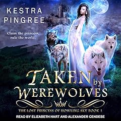 Taken by Werewolves Audiobook By Kestra Pingree cover art