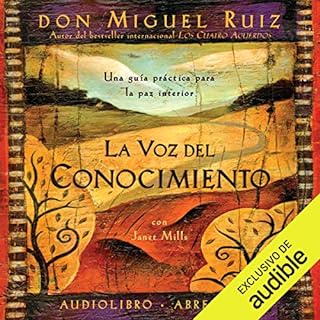 La voz del conocimiento [The Voice of Knowledge] Audiolibro Por Janet Mills, Don Miguel Ruiz arte de portada