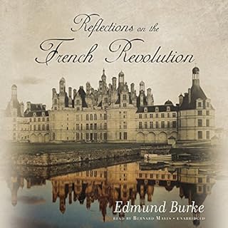 Reflections on the Revolution in France Audiobook By Edmund Burke cover art