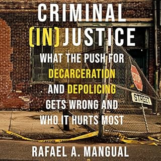 Criminal (In)Justice Audiolibro Por Rafael A. Mangual arte de portada