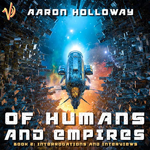 Of Humans and Empires: Interrogations and Interviews Audiolivro Por Aaron Holloway capa