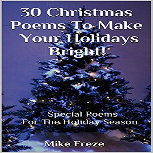 30 Christmas Poems to Make Your Holidays Bright! cover art