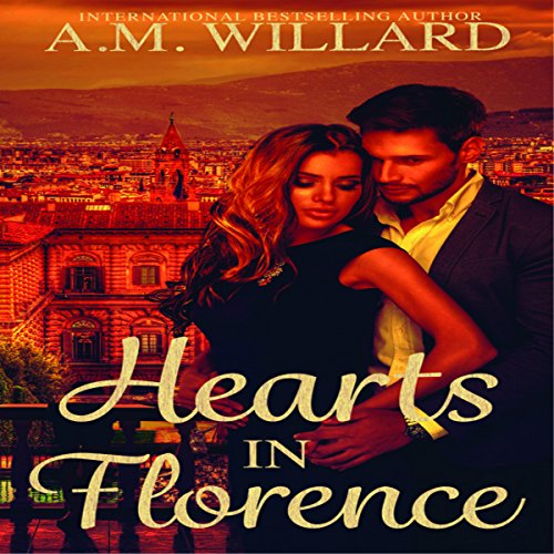 Hearts in Florence Audiolibro Por A.M. Willard arte de portada