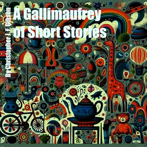 A Gallimaufry of Short Stories cover art