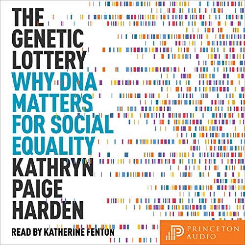 The Genetic Lottery Audiobook By Kathryn Paige Harden cover art