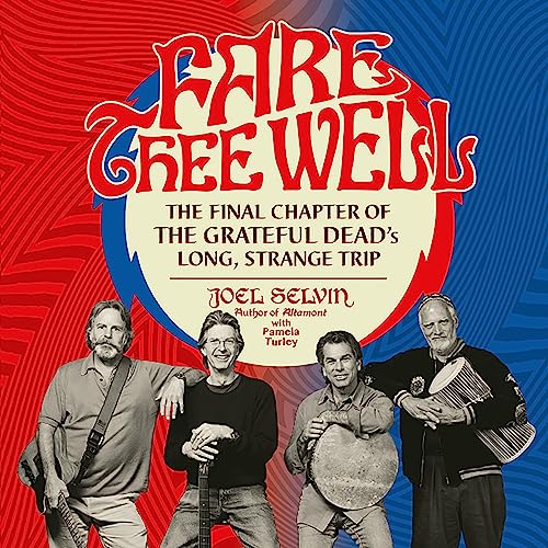 Fare Thee Well Audiolivro Por Joel Selvin, Pamela Turley capa