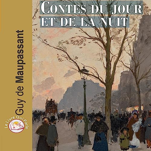 Contes du jour et de la nuit Audiobook By Guy de Maupassant cover art