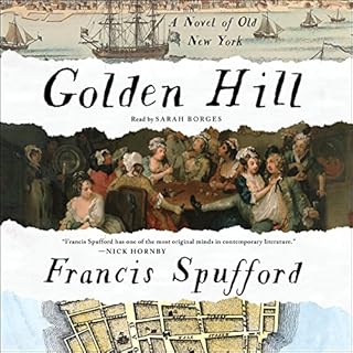 Golden Hill Audiolibro Por Francis Spufford arte de portada