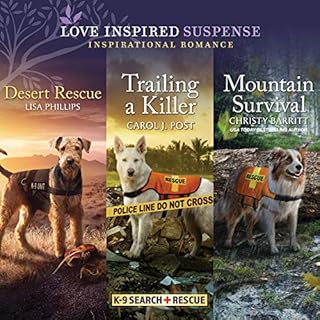 Desert Rescue & Trailing a Killer & Mountain Survival Audiobook By Lisa Phillips, Carol J. Post, Christy Barritt cove