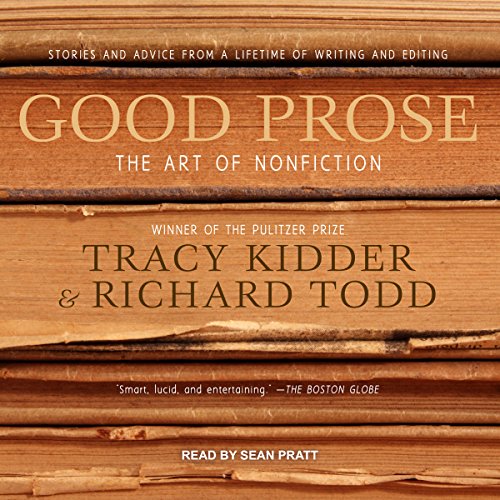 Good Prose Audiobook By Tracy Kidder, Richard Todd cover art