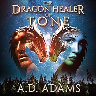 The Dragon Healer of Tone: World of Tone: Book 1 Audiolibro Por A.D. Adams arte de portada