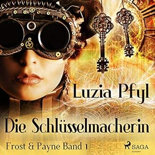 Die Schlüsselmacherin - Frost & Payne Titelbild