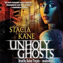 Unholy Ghosts Audiolibro Por Stacia Kane arte de portada