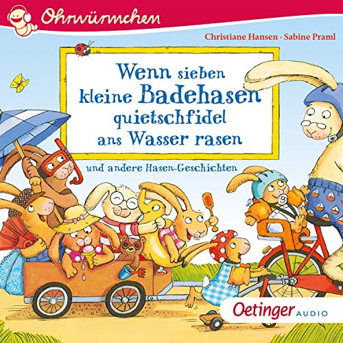 Wenn sieben kleine Badehasen quietschfidel ans Wasser rasen und andere Hasen-Geschichten Audiolivro Por Sabine Praml, Heinz B