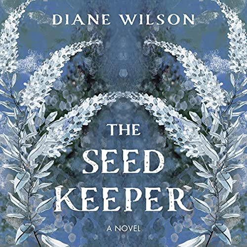 The Seed Keeper Audiolibro Por Diane Wilson arte de portada