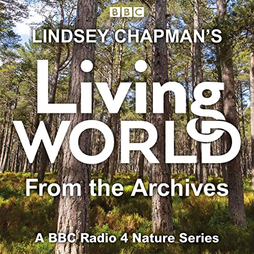 Lindsey Chapman’s Living World from the Archives cover art