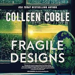 Fragile Designs Audiobook By Colleen Coble cover art