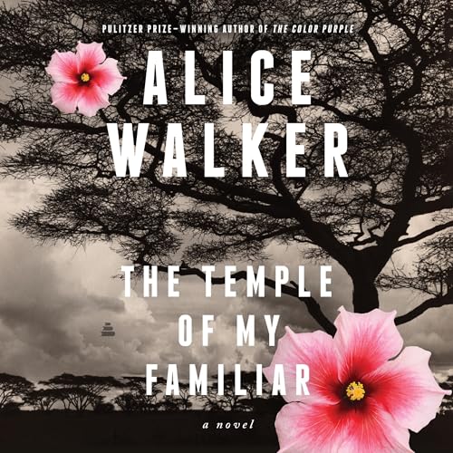 The Temple of My Familiar Audiolibro Por Alice Walker arte de portada