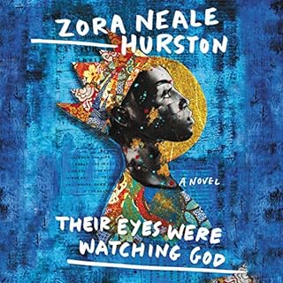 Their Eyes Were Watching God Audiobook By Zora Neale Hurston cover art