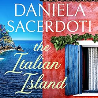 The Italian Island: An absolutely heartbreaking and totally WW2 romance Audiobook By Daniela Sacerdoti cover art