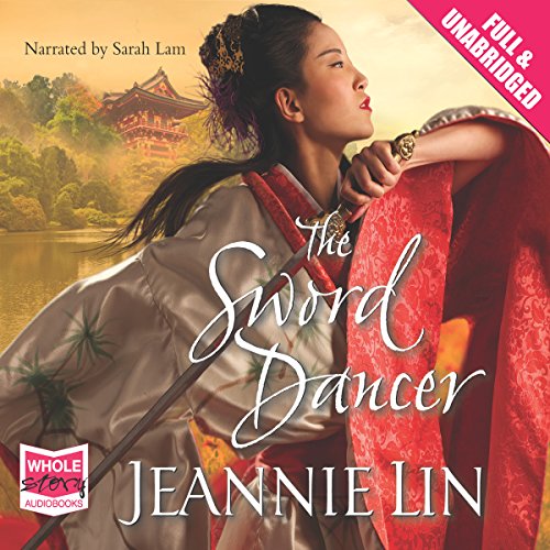 The Sword Dancer Audiobook By Jeannie Lin cover art