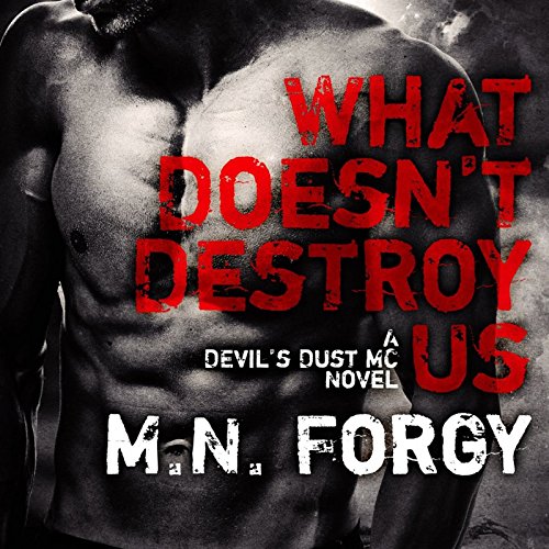 What Doesn't Destroy Us Audiolibro Por M. N. Forgy arte de portada