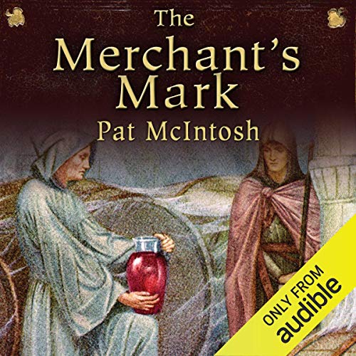 The Merchant's Mark Audiobook By Pat McIntosh cover art