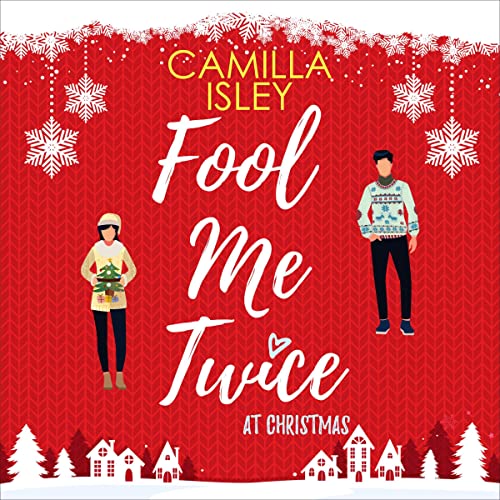 Fool Me Twice at Christmas Audiobook By Camilla Isley cover art