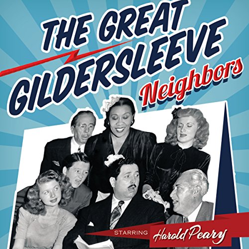 The Great Gildersleeve: Neighbors cover art