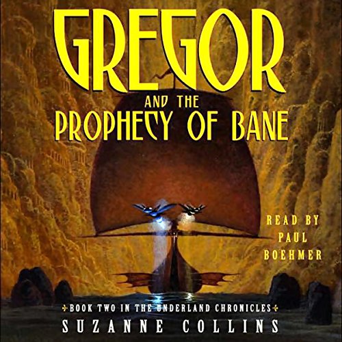 Gregor and the Prophecy of Bane Audiolibro Por Suzanne Collins arte de portada