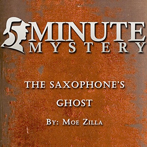 Page de couverture de 5 Minute Mystery - The Saxophone's Ghost