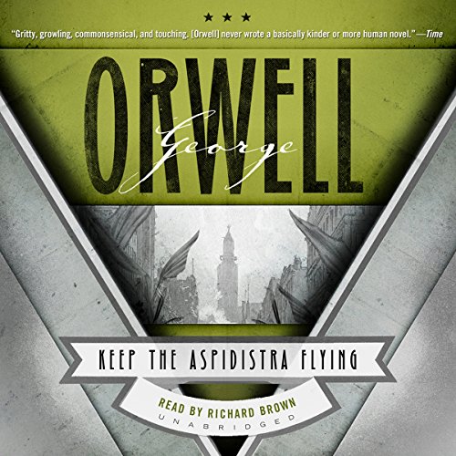 Keep the Aspidistra Flying Audiolibro Por George Orwell arte de portada