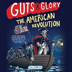 Guts & Glory: The American Revolution Audiolibro Por Ben Thompson arte de portada