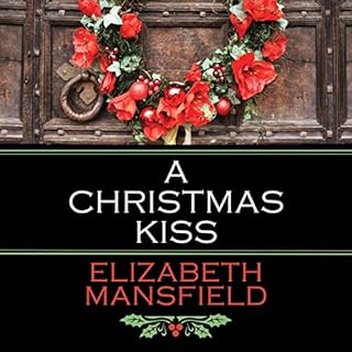 A Christmas Kiss Audiobook By Elizabeth Mansfield cover art