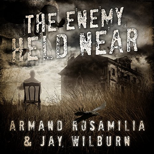 The Enemy Held Near Audiolibro Por Armand Rosamilia, Jay Wilburn arte de portada