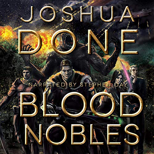 Blood Nobles Audiobook By Joshua Done cover art