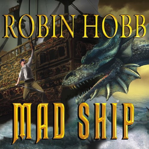 Mad Ship Audiobook By Robin Hobb cover art