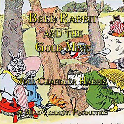 Brer Rabbit and the Gold Mine Audiolibro Por Joel Chandler Harris arte de portada