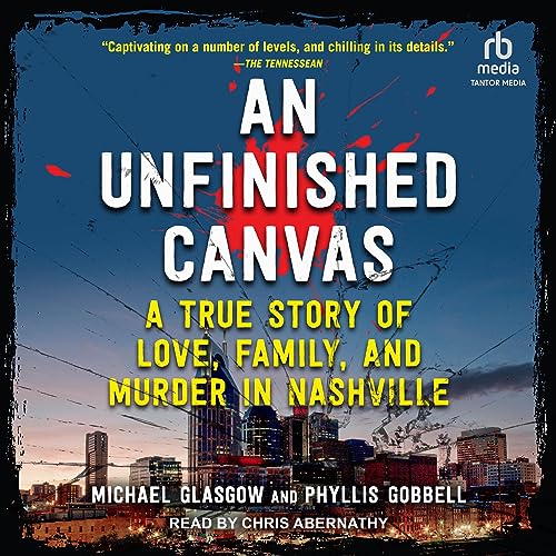 An Unfinished Canvas Audiobook By Michael Glasgow, Phyllis Gobbell cover art