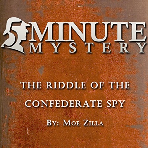 Page de couverture de 5 Minute Mystery - The Riddle of the Confererate Spy