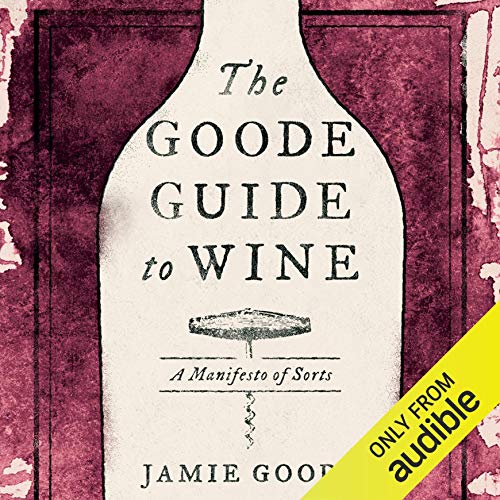 The Goode Guide to Wine Audiolibro Por Jamie Goode arte de portada