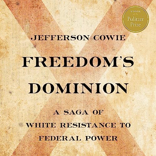 Freedom's Dominion Audiolibro Por Jefferson Cowie arte de portada