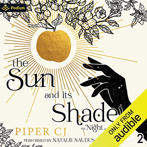 The Sun and Its Shade Audiobook By Piper CJ cover art