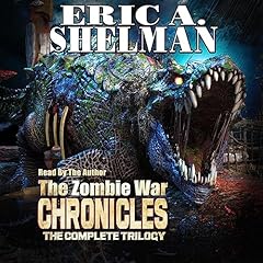 The Zombie War Chronicles Audiolibro Por Eric A. Shelman arte de portada