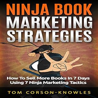 Ninja Book Marketing Strategies Audiobook By Tom Corson-Knowles cover art