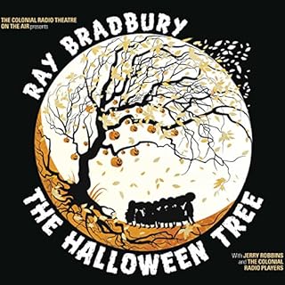 The Halloween Tree (Dramatized) Audiobook By Ray Bradbury cover art