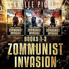 Zommunist Invasion, Books 1-3 Audiobook By Camille Picott cover art