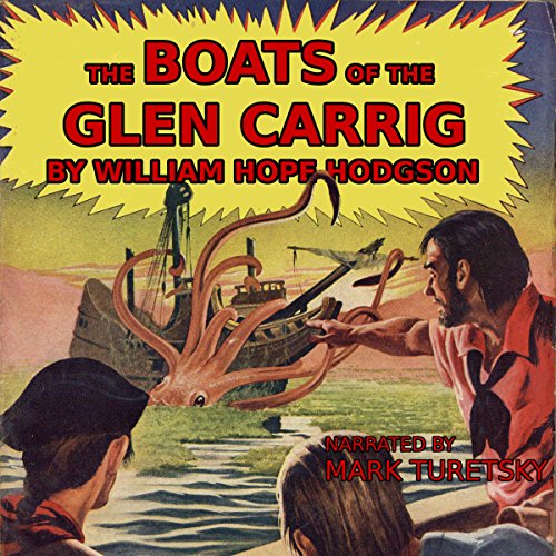 The Boats of the Glen Carrig Audiobook By William Hope Hodgson cover art